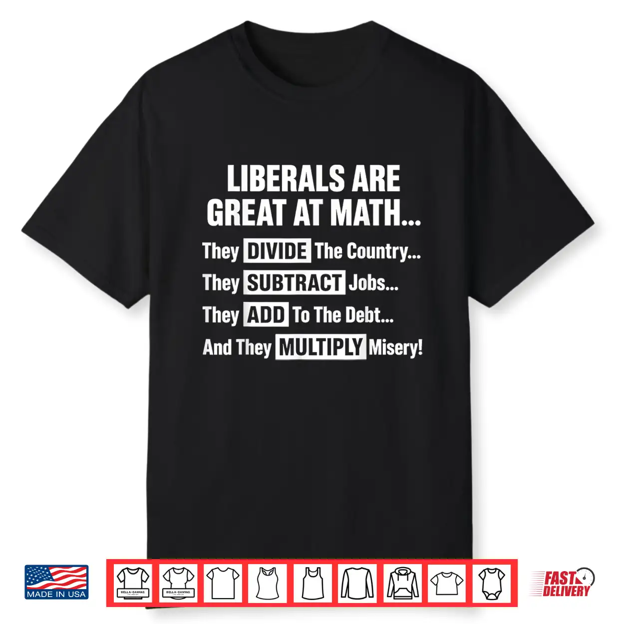 Liberals Are Great At Math Political Humor Quote Shirt