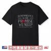 Remembrance Is The Promise We Keep Professional Identity Shirt