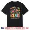 Plant A Seed Read Library Summer Reading 2026 Floral Book Shirt