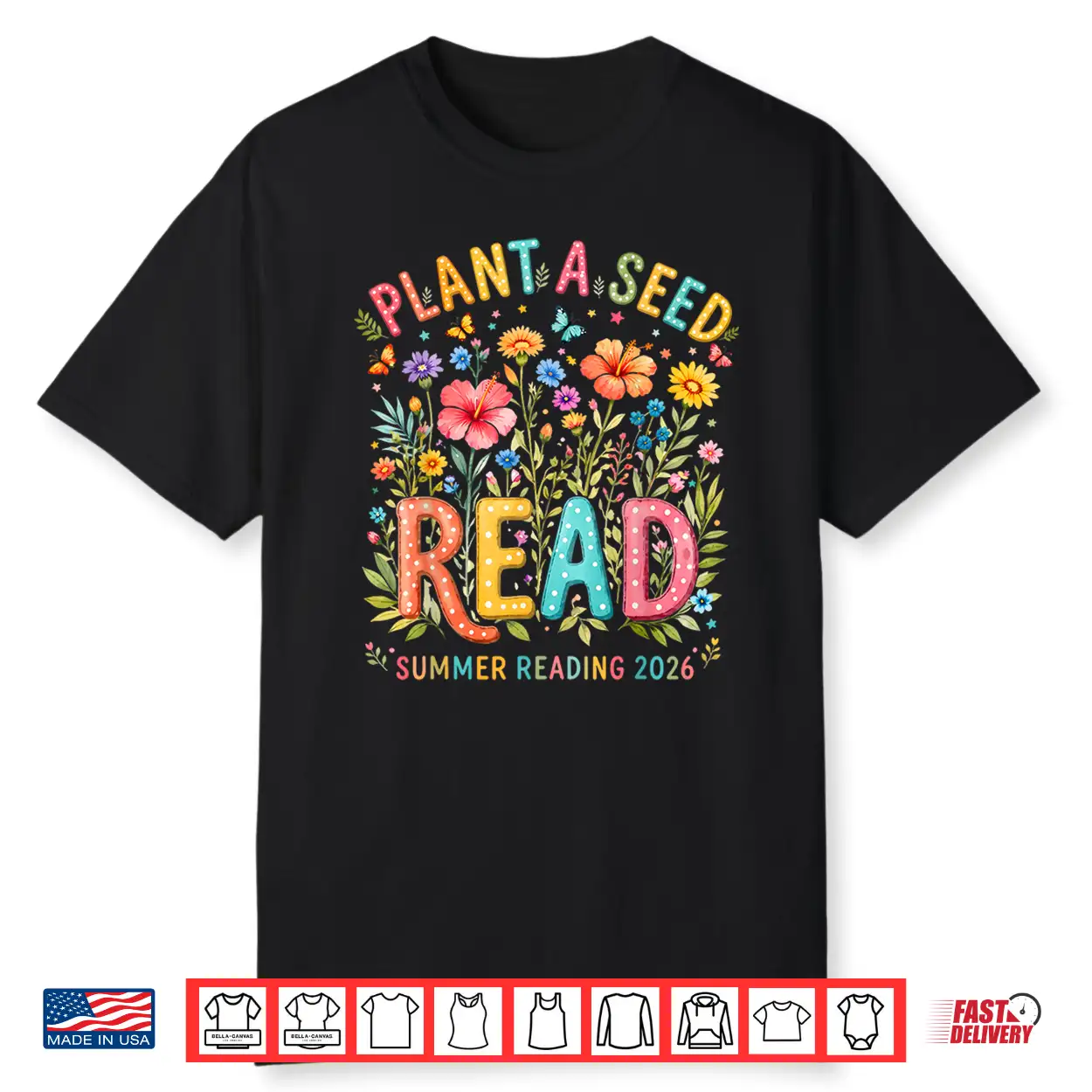 Plant A Seed Read Library Summer Reading 2026 Floral Book Shirt