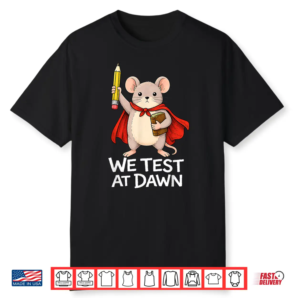 Teacher Mouse We Test At Dawn Test Day Coordinator Exam Shirt