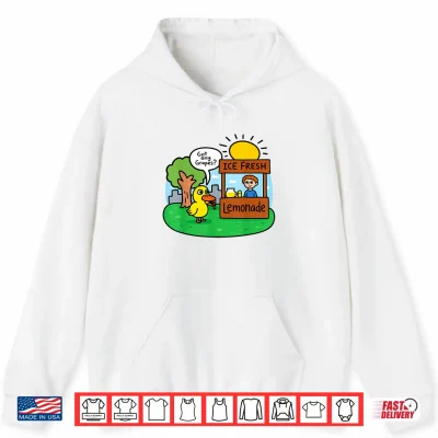 Hoodie Ice Fresh Lemonade Got Any Grapes Duck Funny Gifts Meme Shirt
