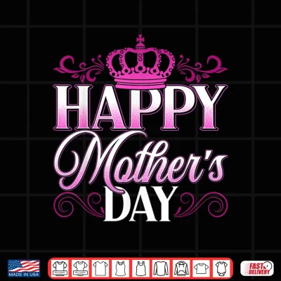 Design Happy Mothers Day 2026 Crown Pink for Mom Grandma Gifts Shirt