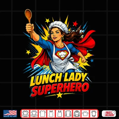 Design Lunch Lady Superhero Shirt