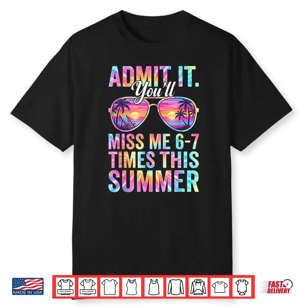 Admit It You’Ll Miss Me 6 7 Times This Summer Teacher Quote Shirt