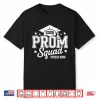 Prom Squad 2026 Proud Mom Graduate Prom Class Of 2026 Shirt