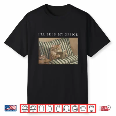 I’Ll Be In My Office Retro Cat Reading Book Nerd Read Reader Shirt