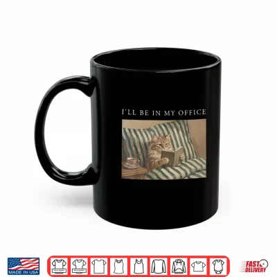 Mug Ill Be in My Office Retro Cat Reading Book Nerd Read Reader Shirt