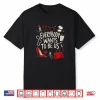 Everybody Wants To Be Us Girl Self Love Shirt