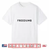 Freedumb Funny American Pun July 4Th Bbq Shirt