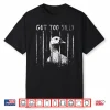 Got Too Silly Goose Meme Funny Goose Jailbird Prison Shirt