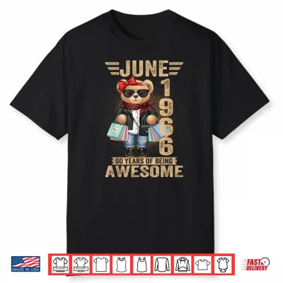 60 Year Old June 1966 Teddy Bear 60Th Birthday Women Shirt