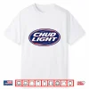 Chud Light Funny Parody Beer Style Humor Shirt