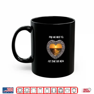 Mug My Heart is at the Beach Shirt