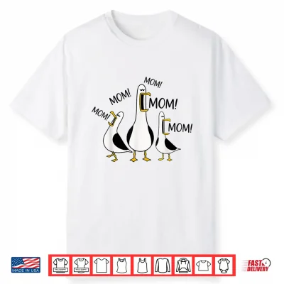 Funny Seagull Mom Mothers Day Mama Seagulls Shirt