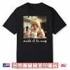 School Year End Tee Make It To May Funny Teacher Women Shirt
