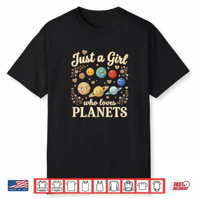 Just A Girl Who Loves Planets Cute Space Astronomy For Kids Shirt