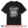 I Graduated Can I Go Back To Bed Now Graduation 2026 Shirt
