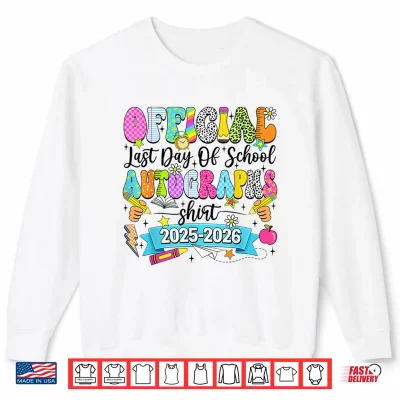 Sweatshirt Last Day Of School Autograph 2026 Graduation Teacher Shirt