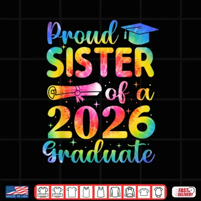 Design Proud Sibling Of A 2026 Graduate Family Graduation Party Shirt