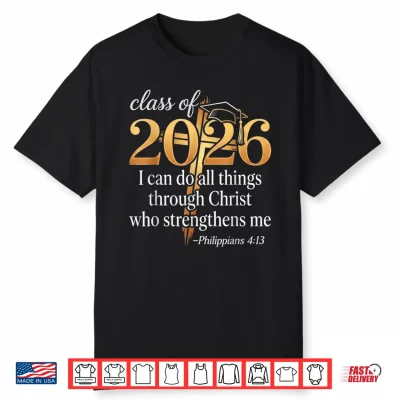 Class Of 2026 Christian Graduation Senior Graduate Shirt