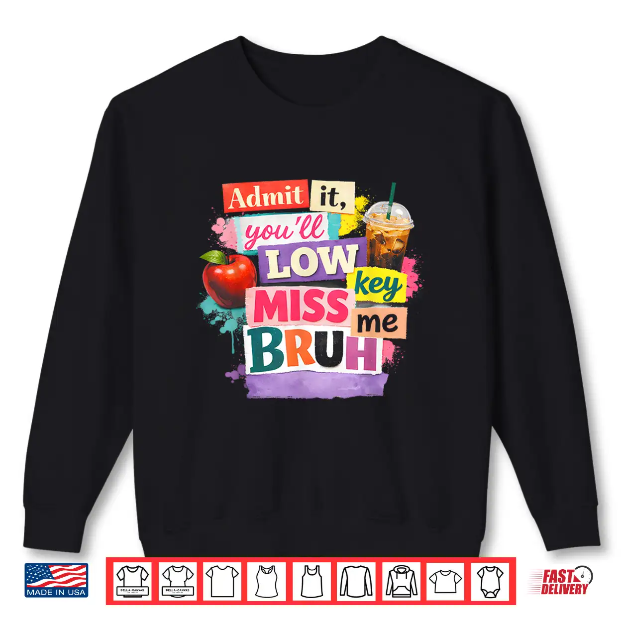 Admit It You’Ll Low Key Miss Me Bruh Last Day Of School 2026 Shirt Admit It You’Ll Low Key Miss Me Bruh Last Day Of School 2026 Shirt