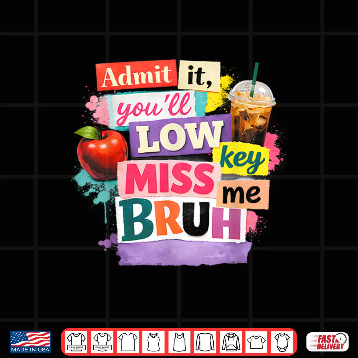 Admit It You’Ll Low Key Miss Me Bruh Last Day Of School 2026 Shirt Admit It You’Ll Low Key Miss Me Bruh Last Day Of School 2026 Shirt