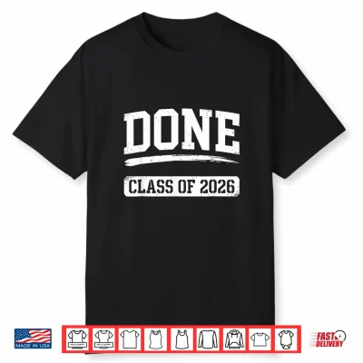 Done Class Of 2026 Vintage Senior Graduation Graduate Shirt