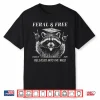 Feral & Free Class Of 2026 Release Into The Wild Raccoon Shirt