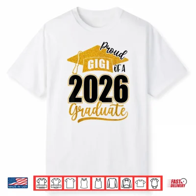 Proud Gigi Of A 2026 Senior Class Of 2026 Graduation Women Shirt