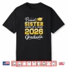 Proud Sister Of A Class Of 2026 Graduate Senior Grad Party Shirt