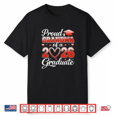 Senior 2026 Graduation Proud Grandma Of A 2026 Graduate Shirt
