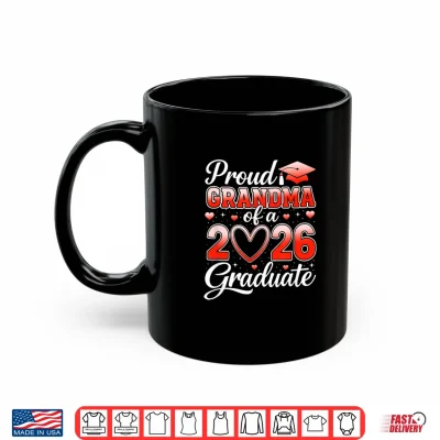 Mug Senior 2026 Graduation Proud Grandma of A 2026 Graduate Shirt