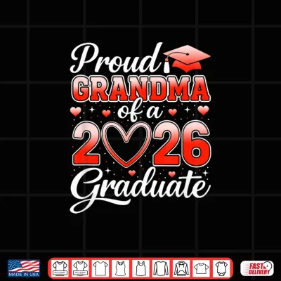 Design Senior 2026 Graduation Proud Grandma of A 2026 Graduate Shirt
