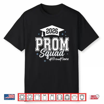 2026 Prom Squad Proud Relative Graduation Class Of 2026 Shirt