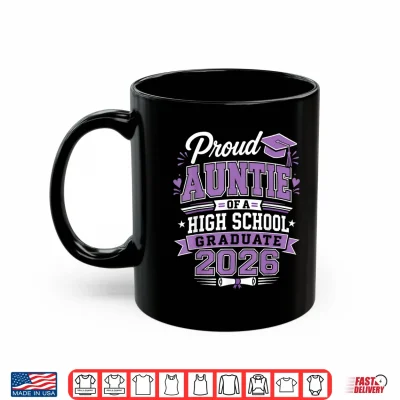 Mug Proud Relative Of High School 2026 Graduate Graduation Outfit Shirt