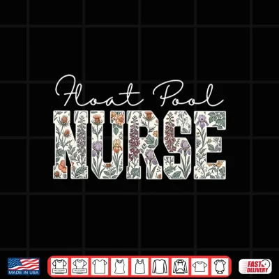 Design Wildflower Float Pool Nurse Emergency Medicine Graduation Shirt