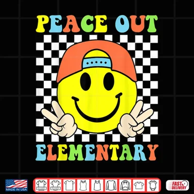 Design Peace Out Elementary Last Day Of School Graduation Shirt