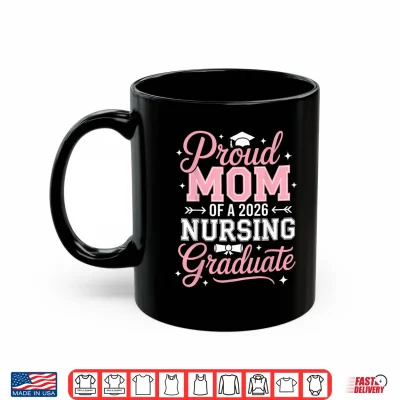 Mug Proud Relative Of A 2026 Nursing Graduate Nurse Graduation Shirt
