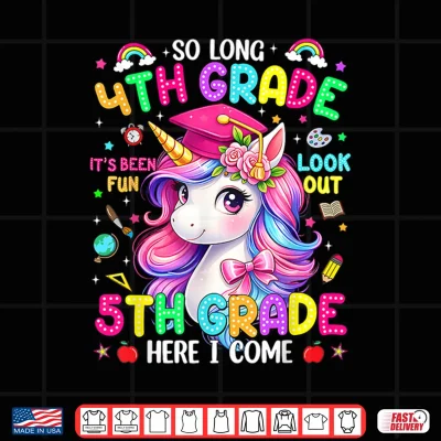 Design So Long Fourth Grade Graduation Graduate Unicorn Shirt