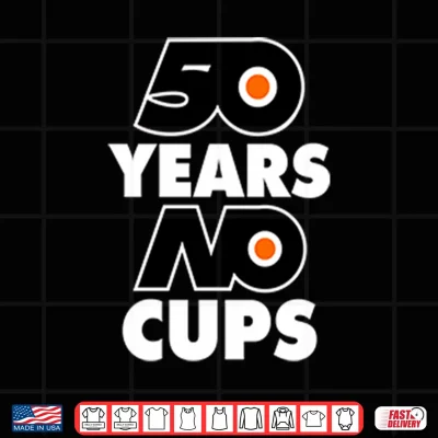 Design Philadelphia Flyers Fifty Years No Cups Shirt