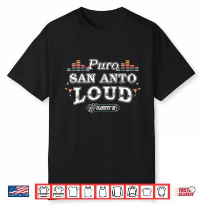 Puro San Anto Loud Playoffs 2026 Shirt