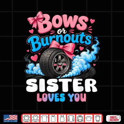 Design Burnouts Or Bows Gender Reveal Party Announcement Sibling Shirt