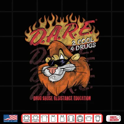 Design D A R E America Two Cool Four Drugs Flame Logo Daren P S A Shirt