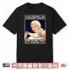 God Found Strongest People Made Them Nurses Shirt