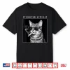 Its Doctor Actually Smoking Cat Phd Graduation Shirt