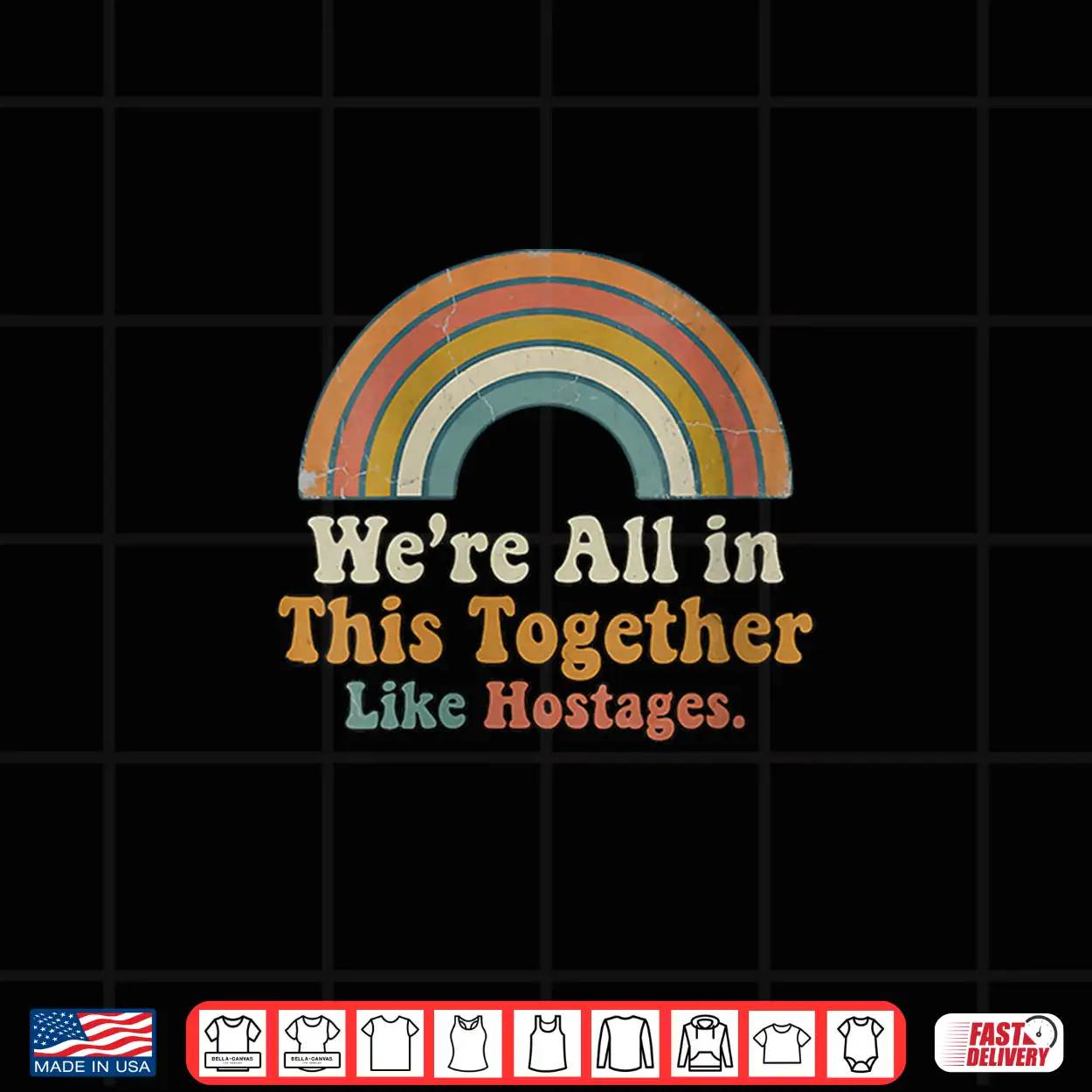 Were All In This Together Like Hostages Shirt Were All In This Together Like Hostages Shirt
