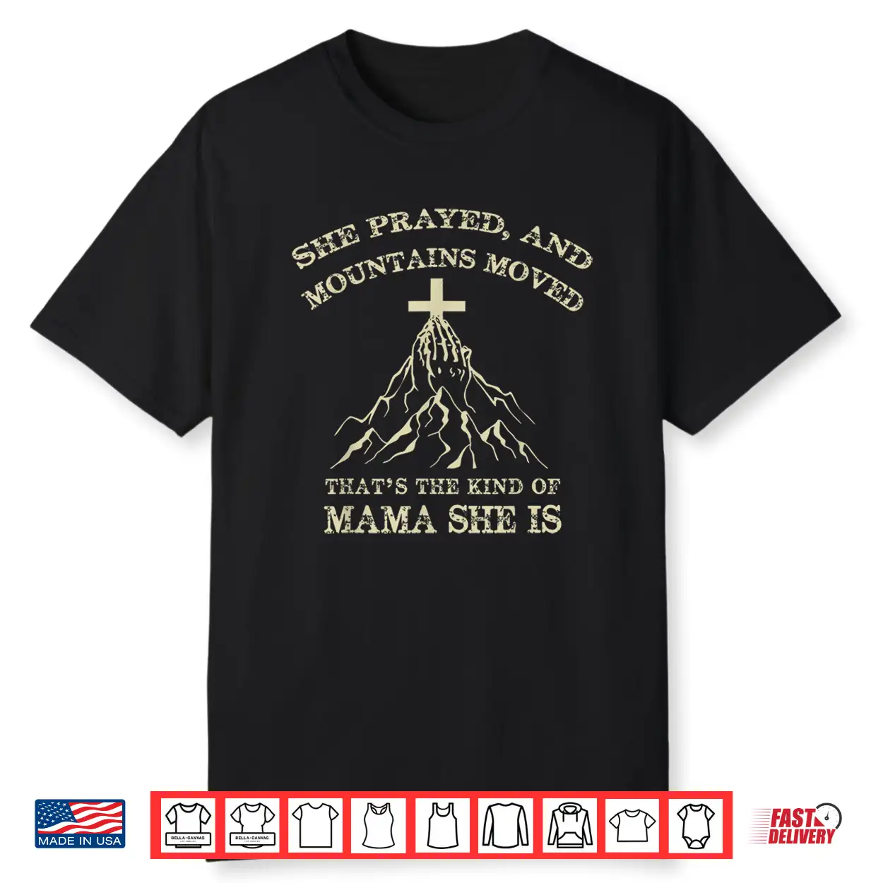 She Prayed And Mountains Moved Faith Statement Shirt She Prayed And Mountains Moved Faith Statement Shirt