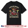 Funny Cinco De Drinko Bitchachos Mexican Let’S Fiesta Women Shirt