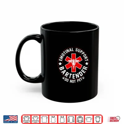 Mug Emotional Support Bartender Do Not Pet Shirt